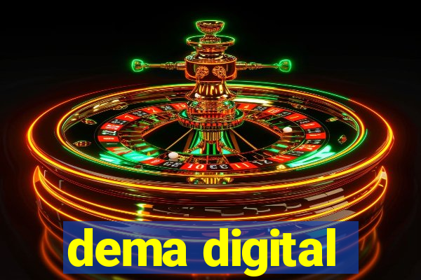 dema digital